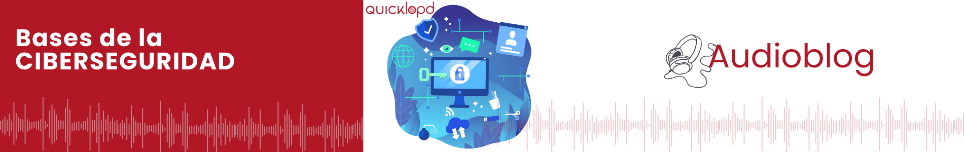 BASES DE LA CIBERSEGURIDAD QUICKLOPD BASES DE LA CIBERSEGURIDAD QUICKLOPD
